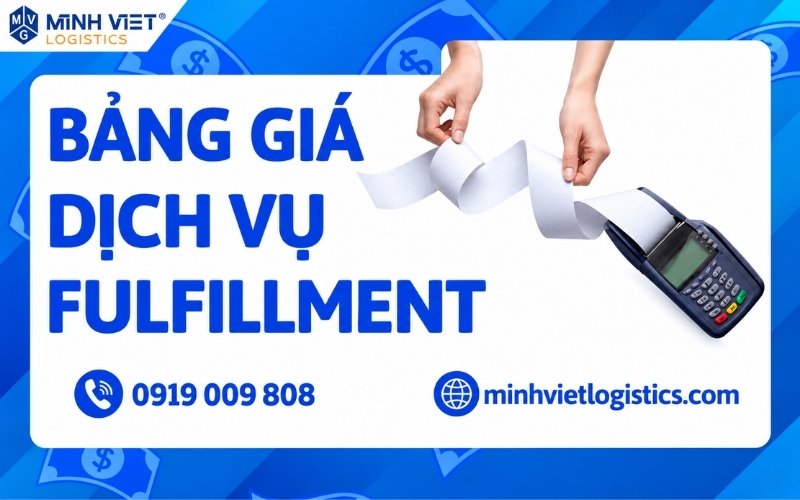 Bảng giá dịch vụ fulfillment tại Minh Việt Logistics 
