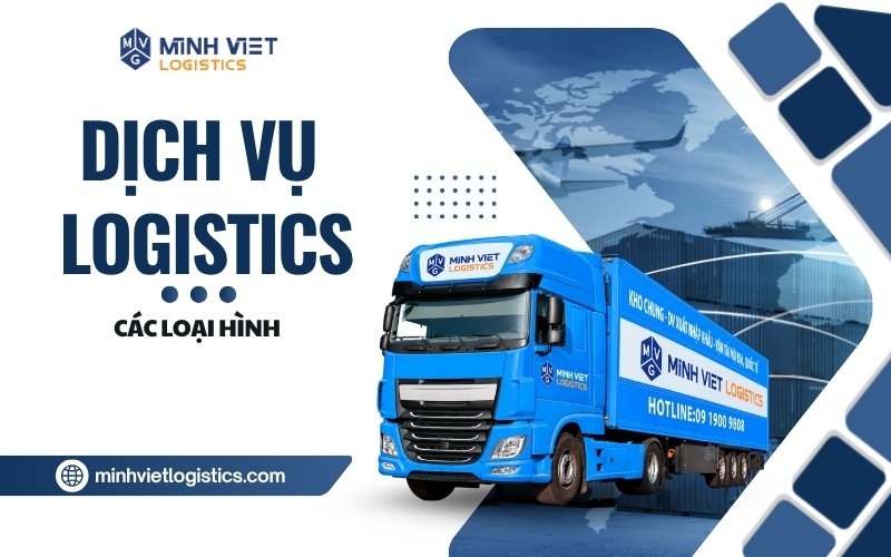 Các dịch vụ logistics phổ biến dành cho doanh nghiệp
