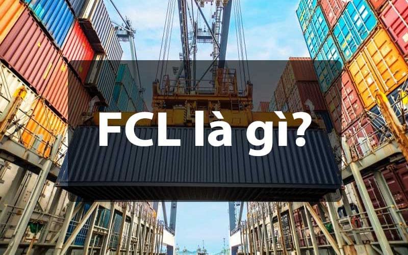 Quy trình xuất khẩu hàng FCL (full container loading)

