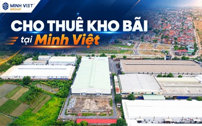 Minh Việt cung cấp các phương án kho bãi tại nhiều khu vực