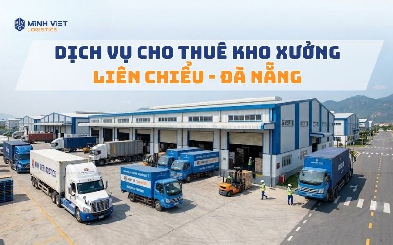 Dịch Vụ Cho Thuê Kho Xưởng Tại Liên Chiểu Đà Nẵng Giá Tốt