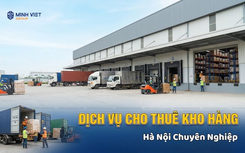 Dịch vụ cho thuê kho bãi tại Hà Nội chuyên nghiệp, uy tín