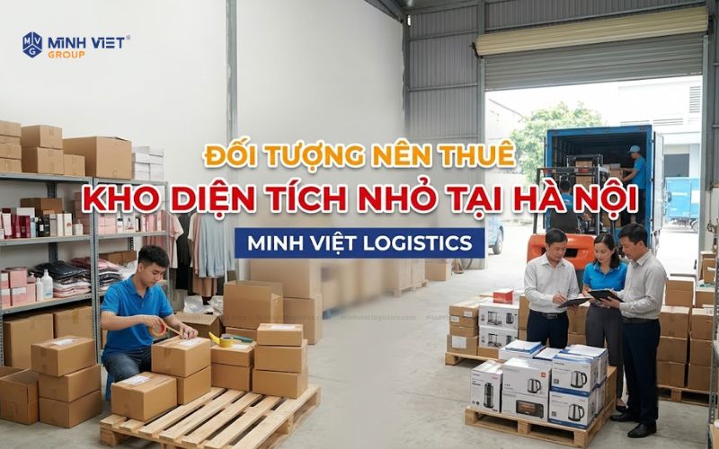 Đối Tượng Nên Thuê Kho Diện Tích Nhỏ Tại Hà Nội