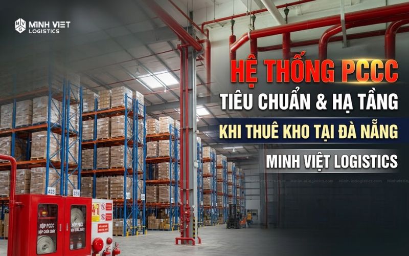Hệ thống PCCC tiêu chuẩn và hạ tầng khi thuê kho tại Đà Nẵng