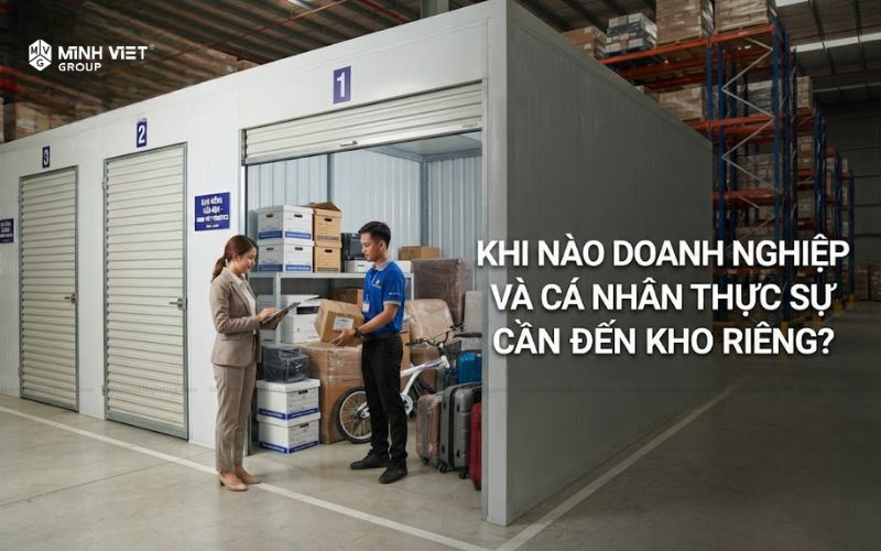 Khi nào doanh nghiệp và cá nhân thực sự cần đến kho riêng?
