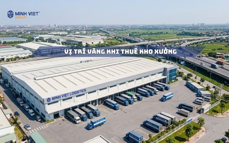 Lựa Chọn Vị Trí Vàng Khi Thuê Kho Xưởng Tại Hà Nội
