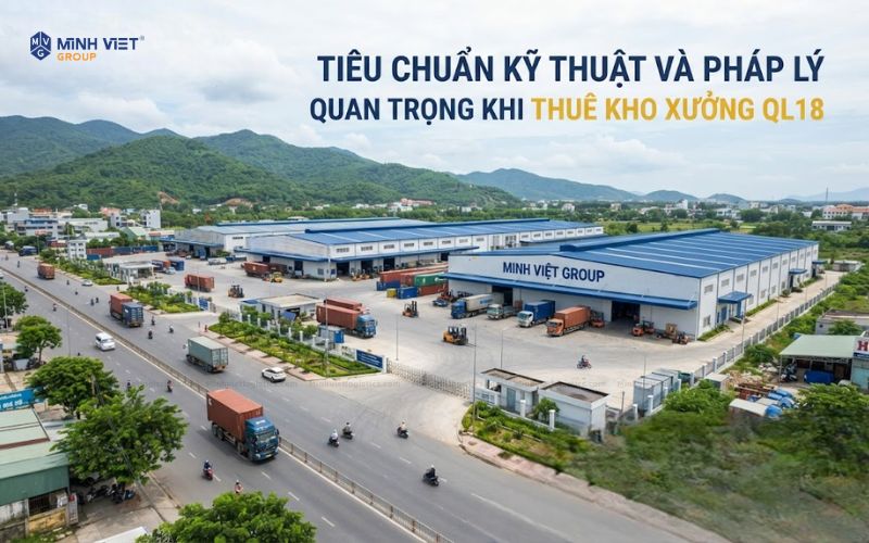 Tiêu Chuẩn Kỹ Thuật Và Pháp Lý Quan Trọng Khi Thuê Kho Xưởng QL18