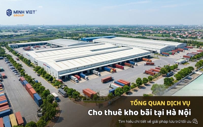 Tổng Quan Dịch Vụ Cho Thuê Kho Bãi Tại Hà Nội Là Gì?
