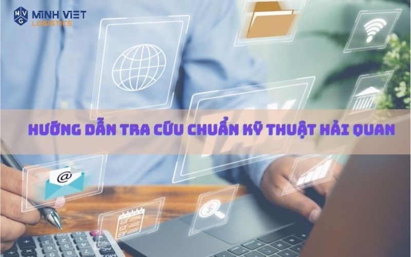 Hướng Dẫn Tra Cứu Chuẩn Kỹ Thuật Hải Quan