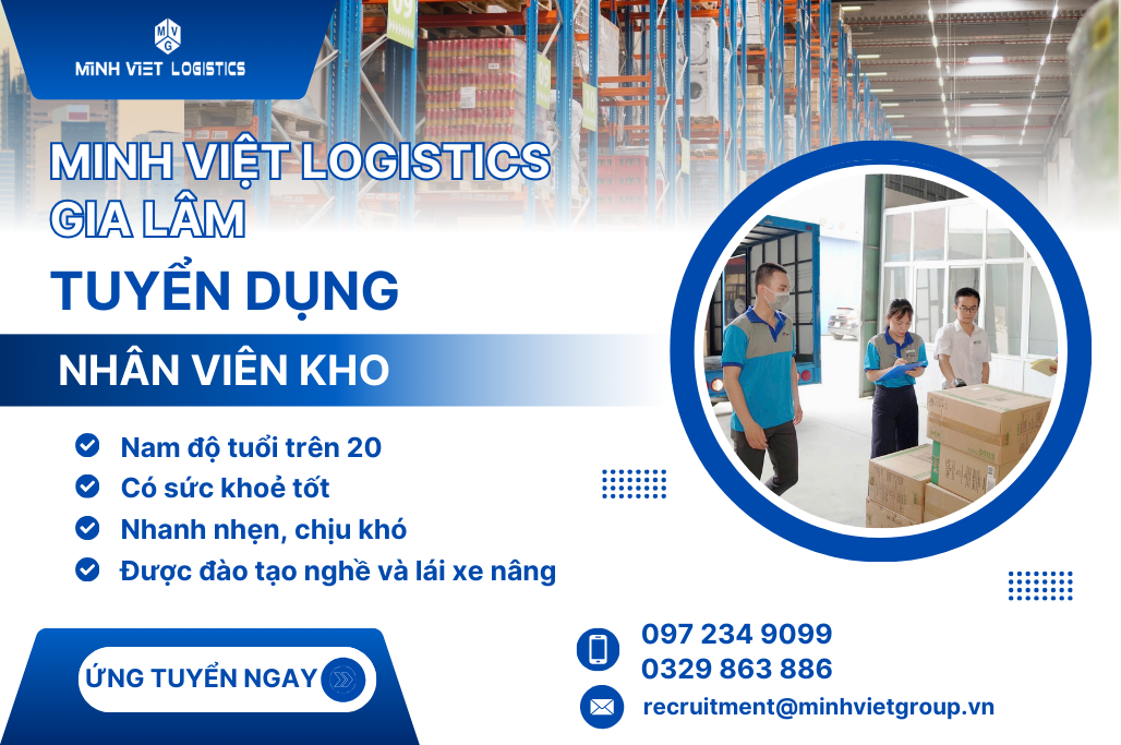 [TUYỂN DỤNG] MINH VIỆT LOGISTICS GIA LÂM