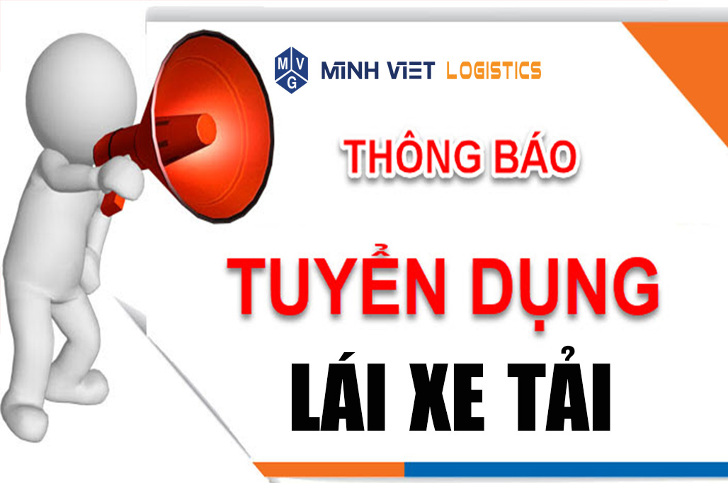 TUYỂN DỤNG NHÂN VIÊN LÁI XE TẢI