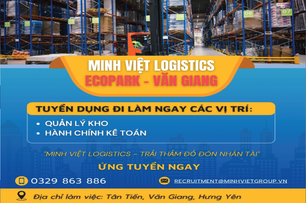 MINH VIỆT LOGISTICS ECOPARK – VĂN GIANG TUYỂN DỤNG: